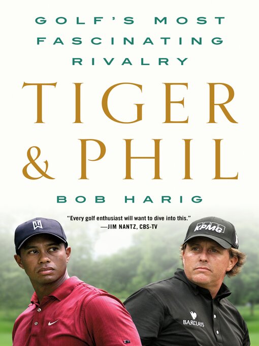 Title details for Tiger & Phil by Bob Harig - Available